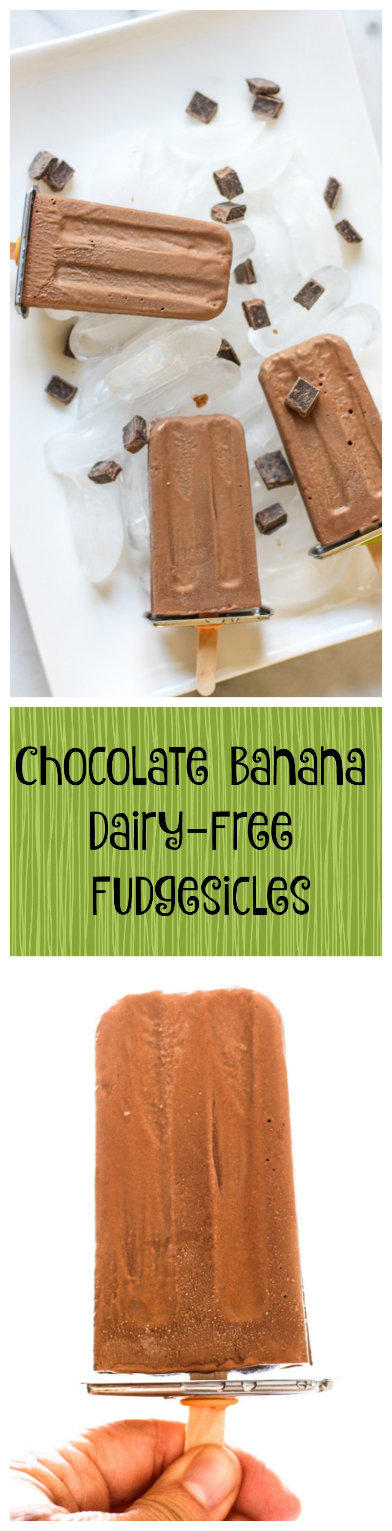 chocolate banana dairy-free fudgesicles